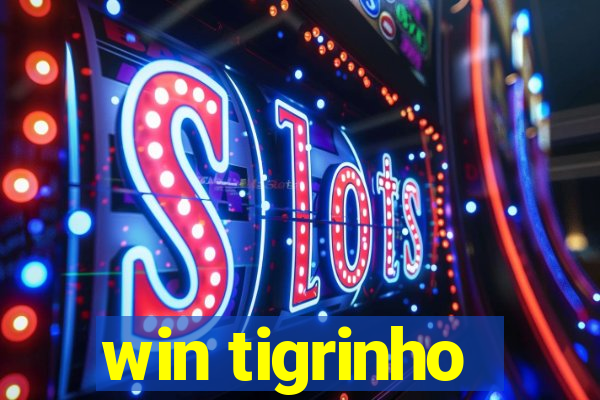 win tigrinho